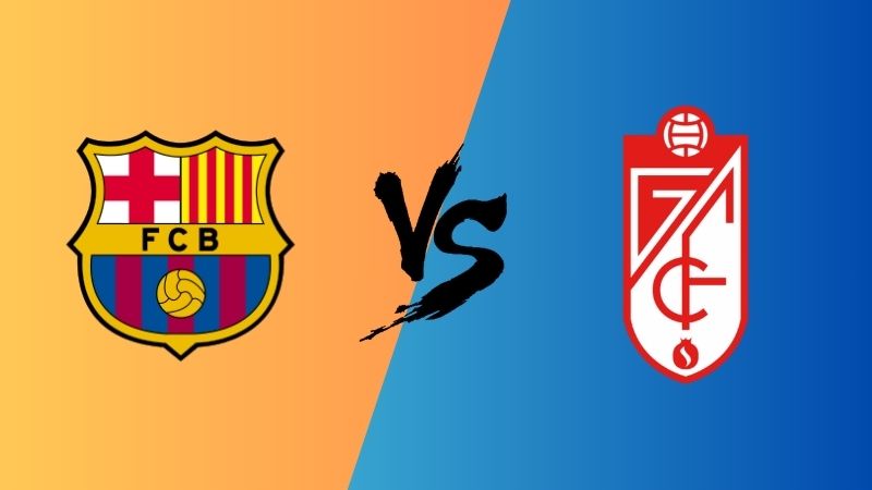 Nhận định trận Barcelona vs Granada, ngày 12/02, La Liga